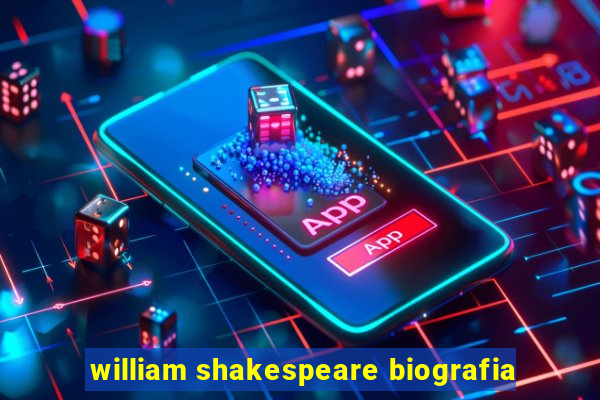 william shakespeare biografia